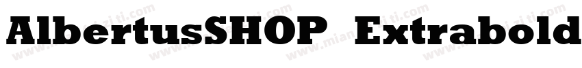 AlbertusSHOP Extrabold字体转换